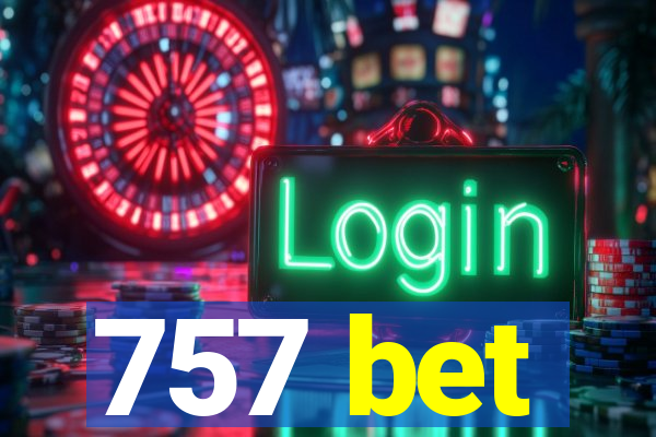 757 bet